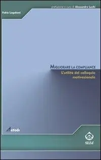 Esclusivo Migliorare la compliance. L‘utilità del colloquio motivazionale