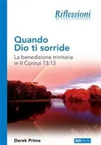 Quando Dio ti sorride. La benedizione trinitaria in II Corinzi 13 13 Promo Stagionale