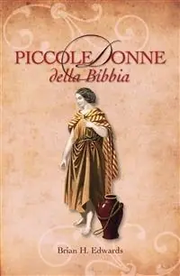 Piccole donne della Bibbia Occasione Imperdibile