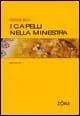 Spedito Oggi I capelli nella minestra