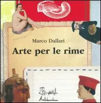 Di Tendenza Arte per le rime. Ediz. illustrata