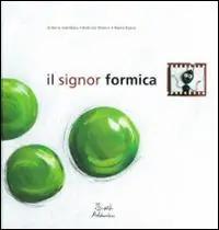 Spedizione Espresso Il signor Formica. Ediz. illustrata
