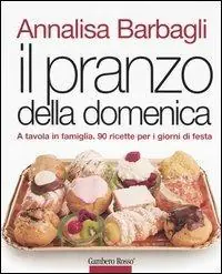 Miglior Prezzo Il pranzo della domenica. A tavola in famiglia. 90 ricette per i giorni di festa. Ediz. illustrata