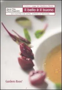 Il bello e il buono. La cucina tra arte, amore e tecnica Ultimissimo Modello