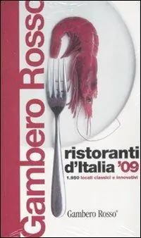 Occasione Ristoranti d‘Italia del Gambero Rosso 2009