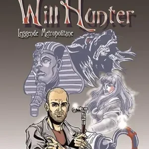 Will Hunter. Leggende metropolitane Offerta