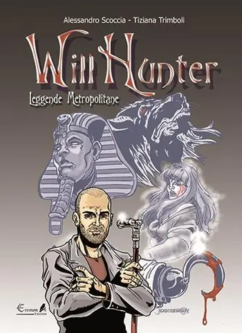 Will Hunter. Leggende metropolitane Offerta