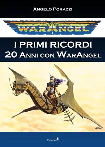 Warangel. I primi ricordi. 20 anni con Warangel Acquista Ora