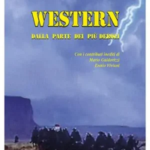 Western. Dalla parte dei più deboli Ultimissimo Modello