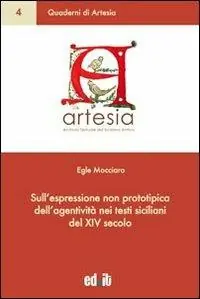 Sull‘espressione non prototipica dell‘agentività nei testi siciliani del XIV secolo Prezzo Di Fabbrica
