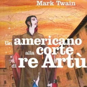 Reso Gratuito Un americano alla corte di re Artù