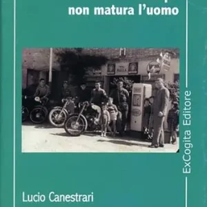 Il tempo non matura l‘uomo Ultime Pezzi