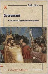 Sconto Getsemani. Scene da una rappresentazione profana