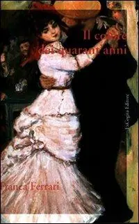 Il colore dei quarant‘anni Prezzo Scontato