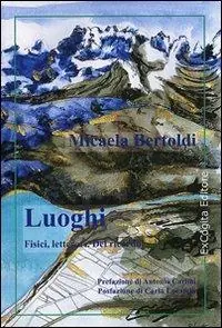 Di Tendenza Luoghi fisici, letterari. Del ricordo