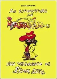 Le avventure di Sparagiallo nel villaggio di Fifon city Bestseller