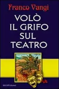 Volò il grifo sul teatro Miglior Prezzo