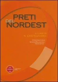 Economico Preti del nordest. Condizioni di vita e problemi di pastorale