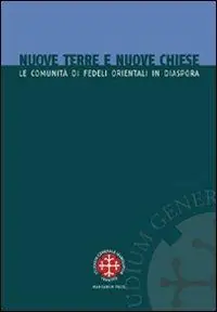 Nuove terre e nuove chiese. Le comunità di fedeli orientali in diaspora Esclusivo