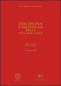 Opera omnia. Vol. 2 Disciplina e perfezione della vita monastica. Promozione Esclusiva
