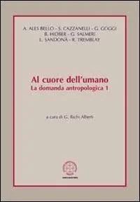 Compra Adesso Al cuore dell‘umano. La domanda antropologica. Vol. 1