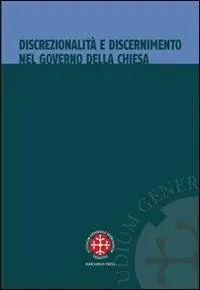 Discrezionalità e discernimento nel governo della Chiesa Ordina Subito