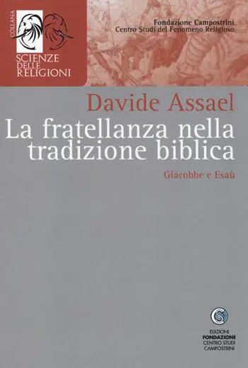 La fratellanza nella tradizione biblica. Giacobbe e Esaù A Buon Prezzo