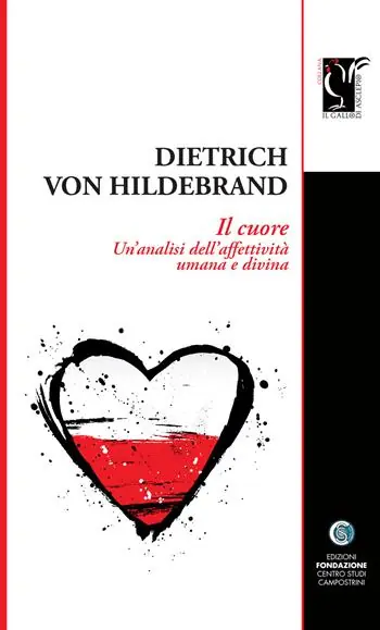 Il cuore. Un‘analisi dell’affettività umana e divina Non Perdere