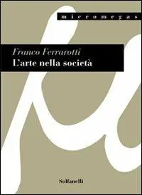 L‘arte nella società Ultime Pezzi