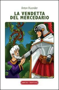 Saldi La vendetta del mercedario. Racconto medievale