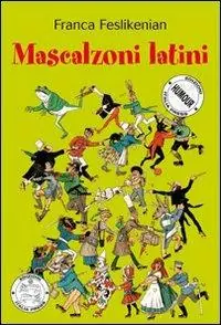 Occasione Mascalzoni latini