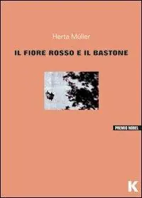 Prezzo Conveniente Il fiore rosso e il bastone