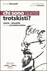 Miglior Prezzo Chi sono questi trotskisti? Storia e attualità di una corrente eretica