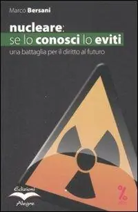 Super Prezzo Nucleare se lo conosci lo eviti. Una battaglia per il diritto al futuro