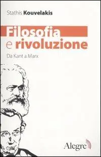 Filosofia e rivoluzione. Da Kant a Marx Più Venduto