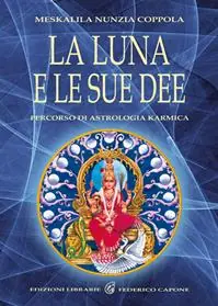 La luna e le sue dee. Percorso di astrologia karmica Direttamente Dal Produttore