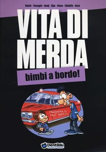 Vita di merda. Bimbi a bordo! Offerta Lampo