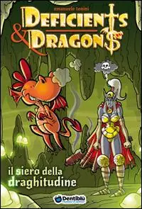 Il siero della draghitudine. Deficients & Dragons Compra Adesso