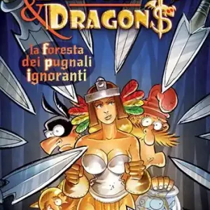La foresta dei pugnali ignoranti. Deficients & Dragons Occasione