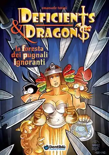 La foresta dei pugnali ignoranti. Deficients & Dragons Occasione