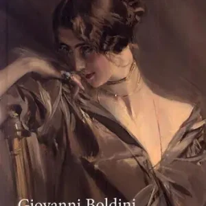 Giovanni Boldini nella Parigi degli impressionisti. Ediz. illustrata Compra Adesso