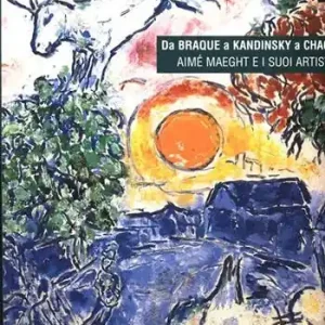 Pagamento Sicuro Da Braque a Kandinsky a Chagall. Aimè Maeght e i suoi artisti