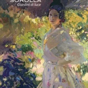 Promozione Esclusiva Joaquìn Sorolla. Giardini di luce. Ediz. illustrata