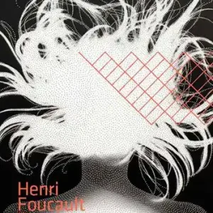 Henri Foucault. Corpi splendenti Must-Have