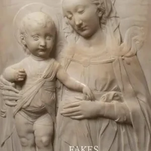 Fakes da Alceo Dossena ai falsi Modigliani. Ediz. illustrata A Buon Prezzo