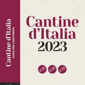 Cantine d‘Italia 2023. Guida per l‘enoturista Popolare