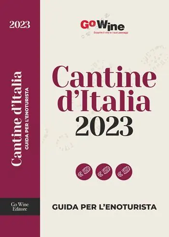 Cantine d‘Italia 2023. Guida per l‘enoturista Popolare