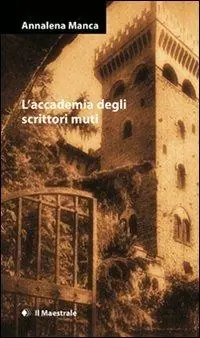 Più Venduto L‘accademia degli scrittori muti