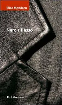 Non Perdere Nero riflesso