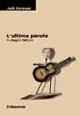 L‘ultima parola. In viaggio. Nel jazz Promozione